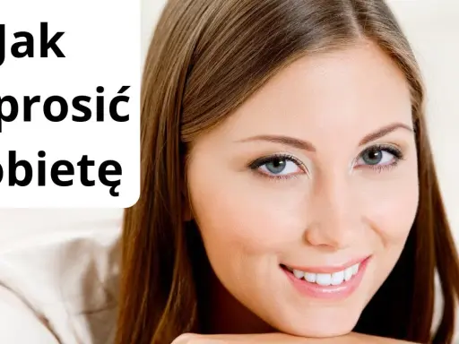 Jak zaprosić dziewczynę na randkę? Z pewnością siebie i skutecznie!