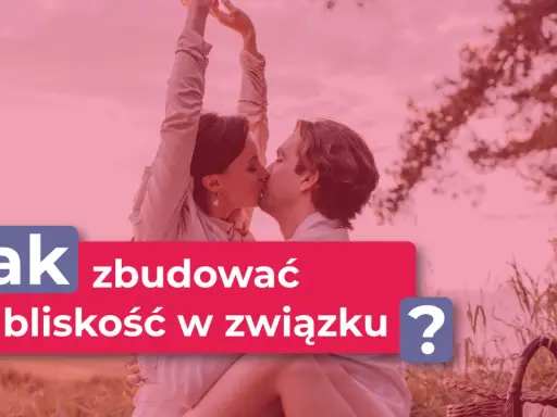 Jak zmniejszyć napięcie i kontrolę w związku? Praktyczny przewodnik